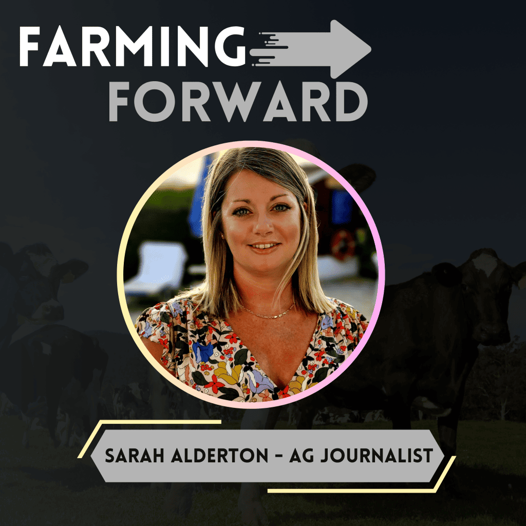 Sarah Alderton, agricultural journalist, featured in Farming Forward Podcast.