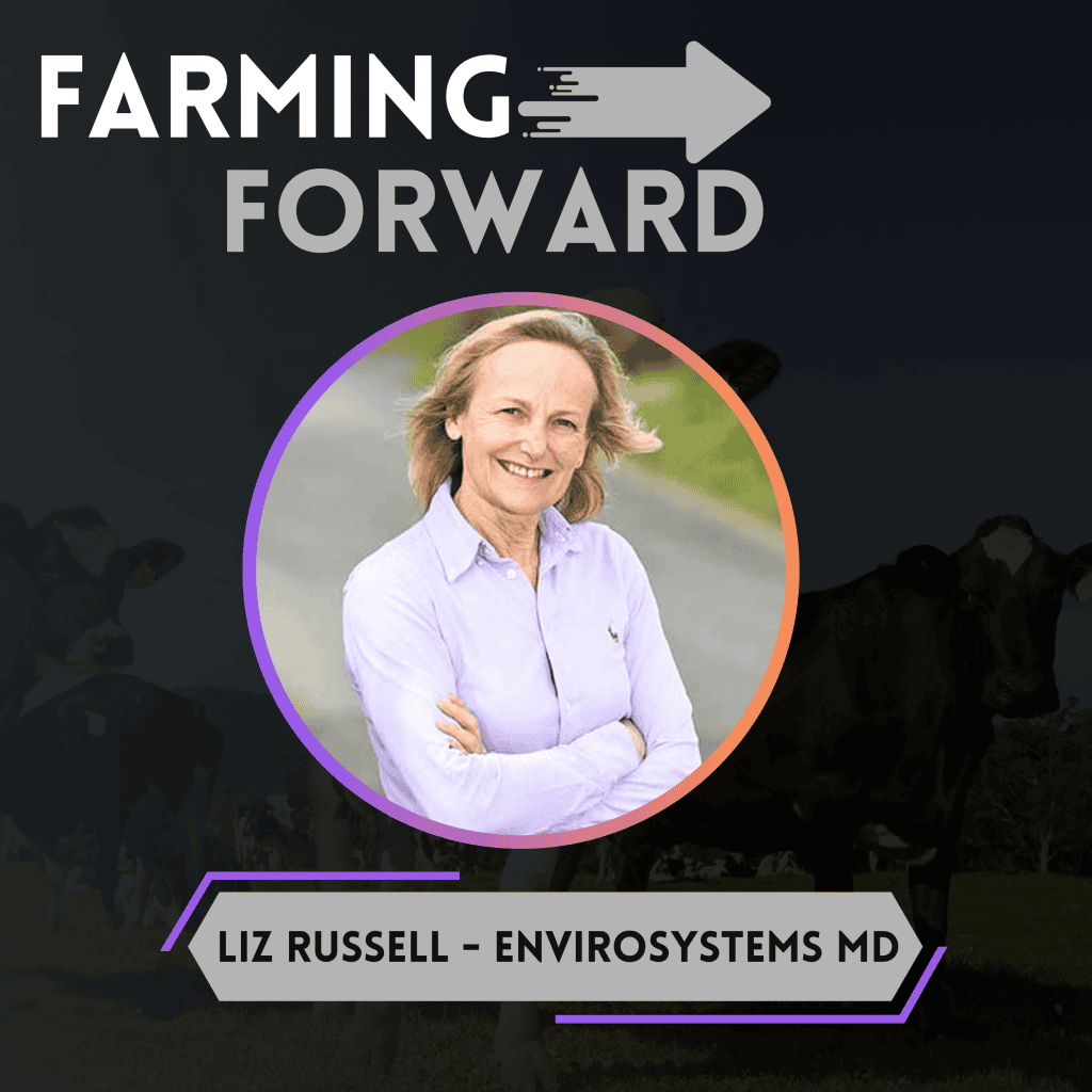 Liz Russell, MD of EnviroSystems, featured on Farming Forward Podcast.